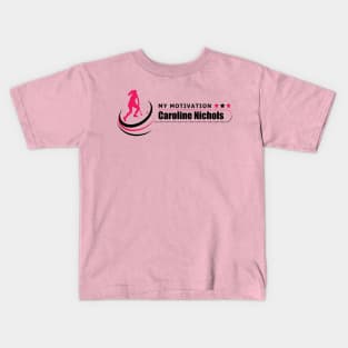 My Motivation - Caroline Nichols Kids T-Shirt